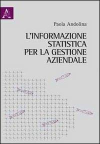 L'informazione statistica per la gestione aziendale - Paola Andolina - copertina
