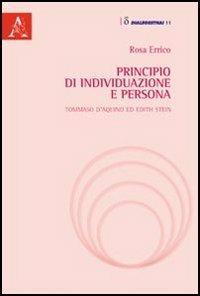 Principio di individuazione e persona. Tommaso d'Aquino ed Edith Stein - Rosa Errico - copertina