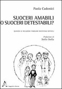 Suoceri amabili o suoceri detestabili? - Paola Cadonici - copertina