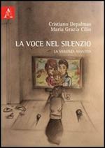 La voce nel silenzio. La violenza assistita