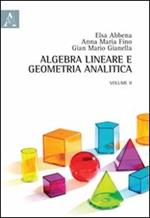 Algebra lineare e geometria analitica. Vol. 2