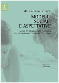 Modelli sociali e aspettative - Massimiliano De Luca - copertina