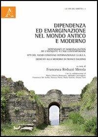 Dipendenza ed emarginazione nel mondo antico e moderno. Atti del 33° Colombo internazionale G.I.R.E.A. - copertina