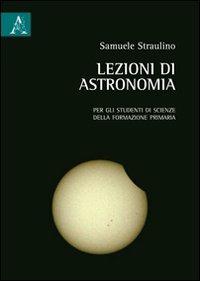 Lezioni di astronomia - Samuele Straulino - copertina