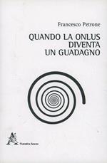 Quando la Onlus diventa un guadagno. Tecniche per arricchirsi salvando i bambini