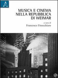 Musica e cinema nella Repubblica di Weimar - copertina