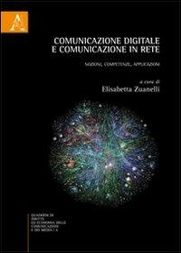 Comunicazione digitale e comunicazione in rete. Nozioni, competenze, applicazioni - copertina