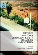 Methods and tolls for railway safety, reliability and security. Ediz. italiana e inglese