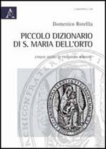 Piccolo dizionario di S. Maria dell'Orto. Cinque secoli di tradizioni romane