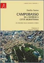 Campobasso da castrum a città murattiana. Un percorso nella geografia storica