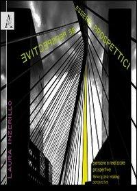 Essere prospettici. Ediz. italiana e inglese - Laura Inzerillo - copertina