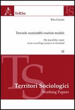 Towards sustainable tourism models. The feasibility study of an ecovillage project in Scotland