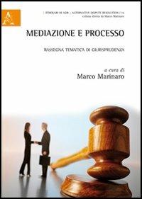 Mediazione e processo. Rassegna tematica di giurisprudenza - copertina