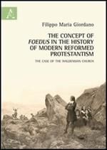 The concept of foedus in the history of modern reformed protestantism. The case of the Waldensian church