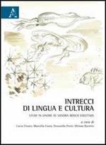 Intrecci di lingua e cultura. Studi in onore di Sandra Bosco Coletsos