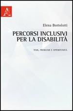 Percorsi inclusivi per la disabilità. Temi, problemi e opportunità