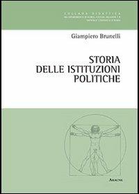 Storia delle istituzioni politiche - Giampiero Brunelli - copertina