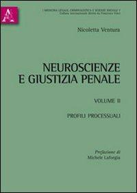 Neuroscienze e giustizia penale. Vol. 2: Profili processuali - Nicoletta Ventura - copertina