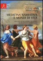 Medicina narrativa e mondi di vita. Risultati di una ricerca sul campo in un contesto riabilitativo