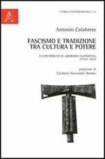 Fascismo e tradizione tra cultura e potere. Il contributo di «Diorama filosofico» (1934-1943)