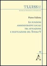 Le funzioni amministrative locali tra attuazione e inattuazione del titolo V