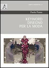Keyword. Disegno per la moda - Paola Puma - copertina