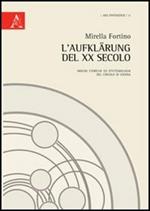 L' Aufklärung del XX secolo. Origini storiche ed epitemiologia del Circolo di Vienna