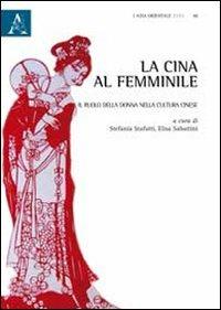 La Cina al femminile. Il ruolo della donna nella cultura cinese - copertina