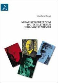 Nuove retrodatazioni da testi letterari otto-novecenteschi - Gianluca Biasci - copertina