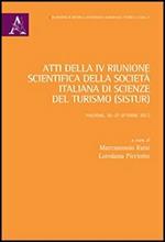 Atti della 4° Riunione scientifica della società italiana di scienze del turismo (SISTUR) (Palermo, 26-27 ottobre 2012)