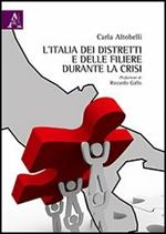 L' Italia dei distretti e delle filiere durante la crisi