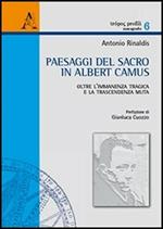 Paesaggi del sacro in Albert Camus. Oltre l'immanenza tragica e la trascendenza muta