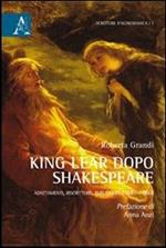 King Lear dopo Shakespeare. Adattamenti, riscritture, burlesques (1681-1860)