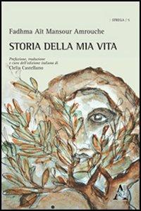 Storia della mia vita - Fadhma Aït Mansour Amrouche - copertina