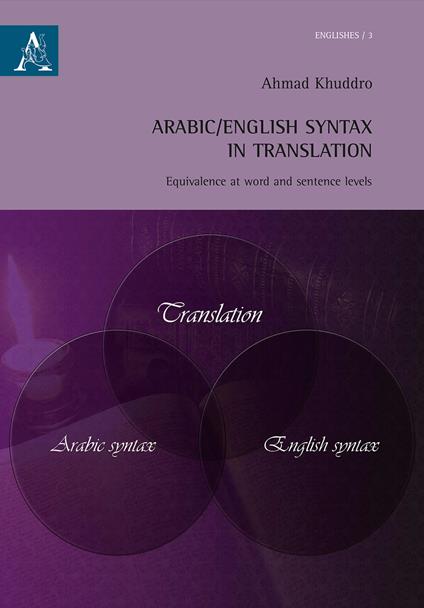 Arabic/English syntax in translation. Equivalence at word and sentence levels - Ahmad Khuddro - copertina