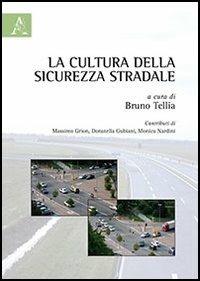 La cultura della sicurezza stradale - copertina