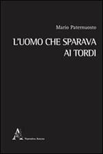L' uomo che sparava ai tordi