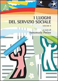 I luoghi del servizio sociale. Vol. 2 - copertina