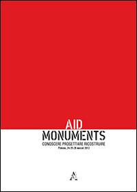 Aid monuments. Conoscere, progettare, ricostruire - copertina
