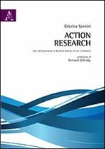 Action research. Una metodologia di ricerca per gli studi d'impresa
