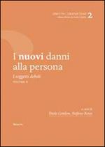 I nuovi danni alla persona. I soggetti deboli. Vol. 2