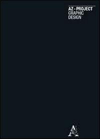 AZ-Project Graphic Design. Ediz. illustrata - Dario Russo,Pasquale Volpe - copertina