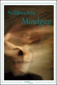 Mindgap - Adriano Sconocchia - copertina