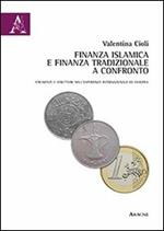 Finanza islamica e finanza tradizionale a confronto. Strumenti e strutture nell'esperienza internazionale ed europea