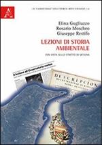 Lezioni di storia ambientale. Con vista sullo Stretto di Messina