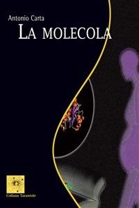 La molecola - Antonio Carta - ebook
