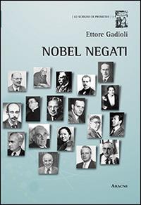 Nobel negati - Ettore Gadioli - copertina