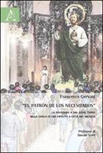 «Patròn de los necesitados». la devozione a San Judas Tadeo nella chiesa di San Hipólito a città del Messico (El)