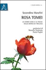 Rosa Tomei. La storia vera e le poesie della donna di Trilussa