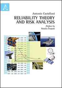Reliability theory and risk analysis - Antonio Castellani - copertina